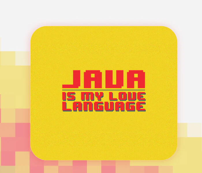 Personalised MousePad for Engineers - JAVA is my love language