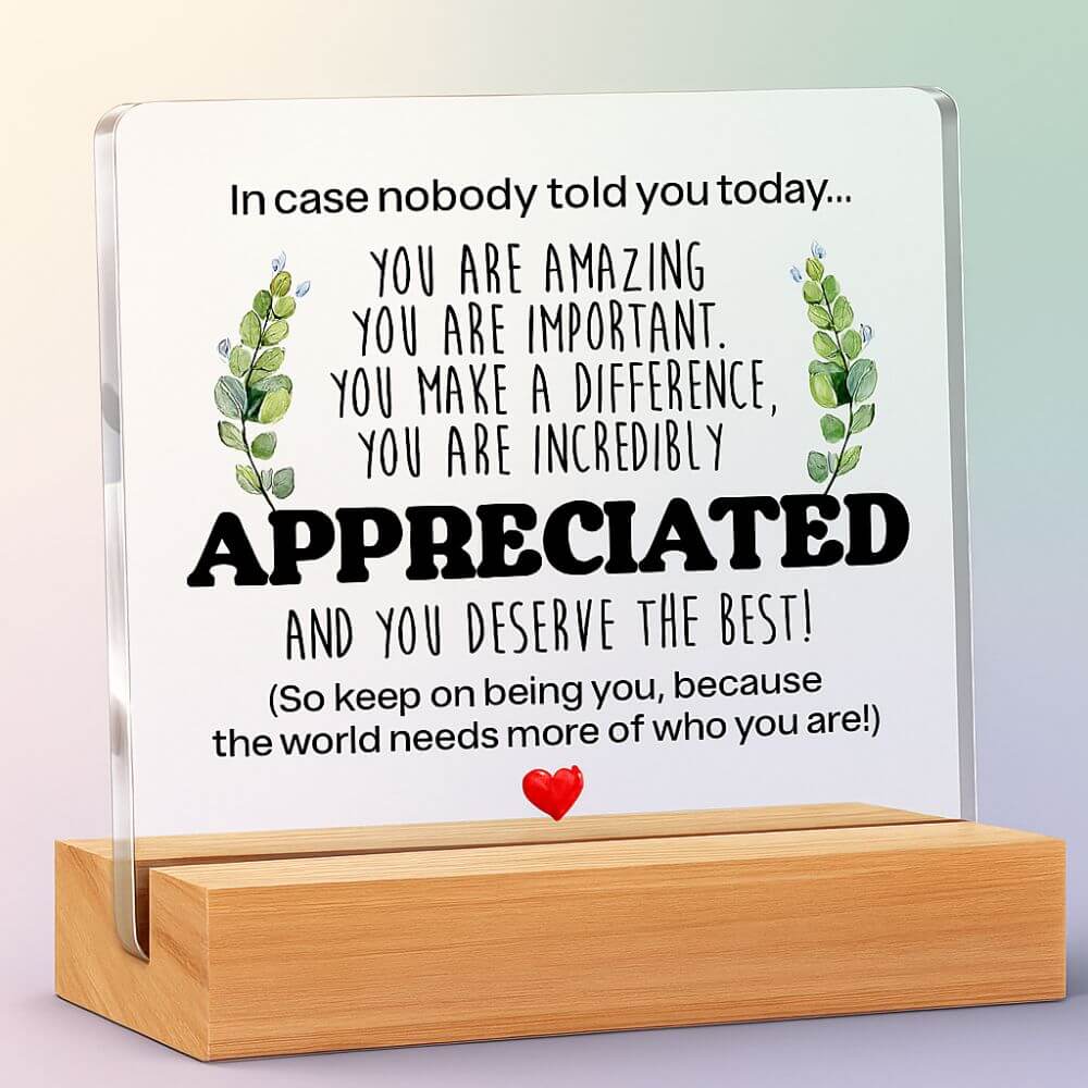 You Are Appreciated Acrylic Table Plaque