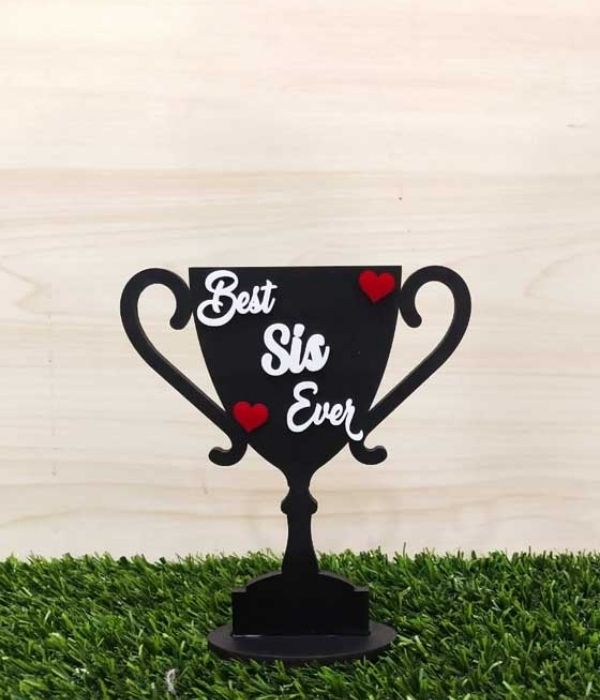 Best Sis Ever  Black Wooden Trophy