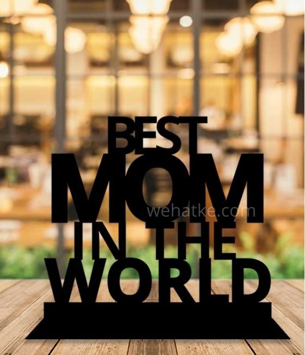 Best MOM in the World Table Top